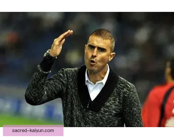 拉科主帅风格展现出独特战术理念，备受关注与期待