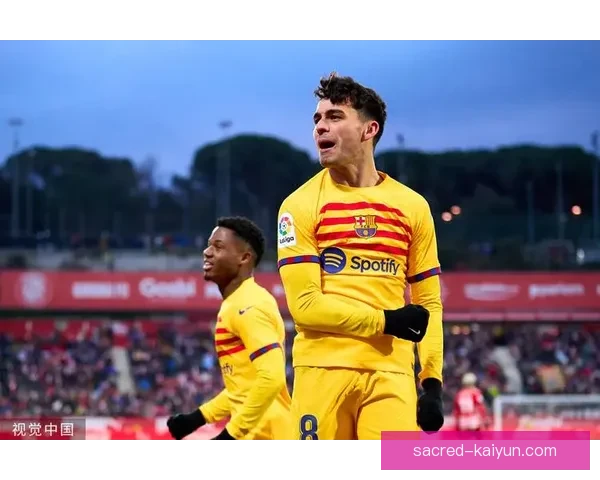 佩德里在哈维时代的表现与成长回顾回顾季表现稳健